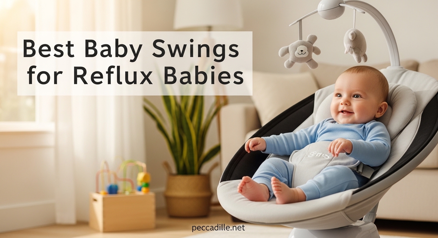 Best Baby Swings for Reflux Babies