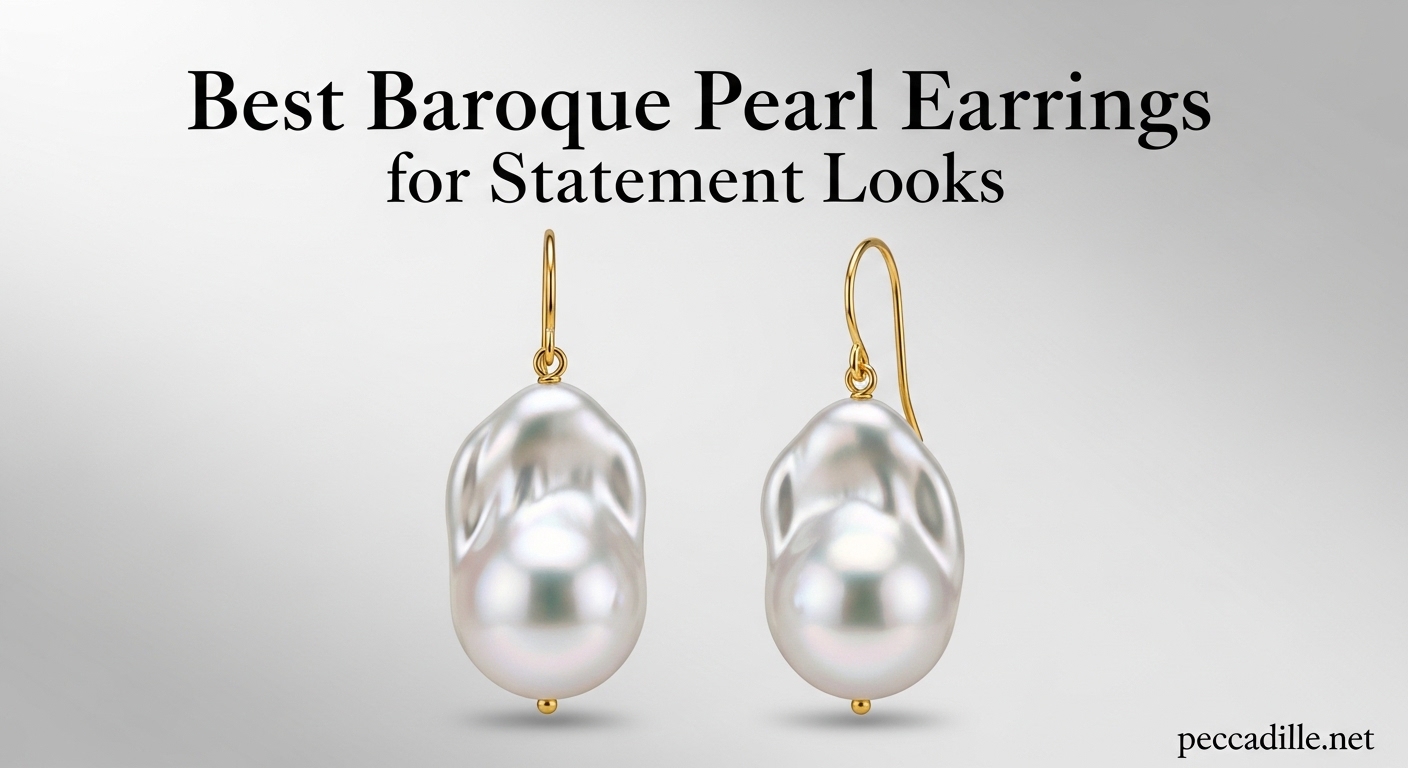 Best Baroque Pearl Earrings for Statement Looks