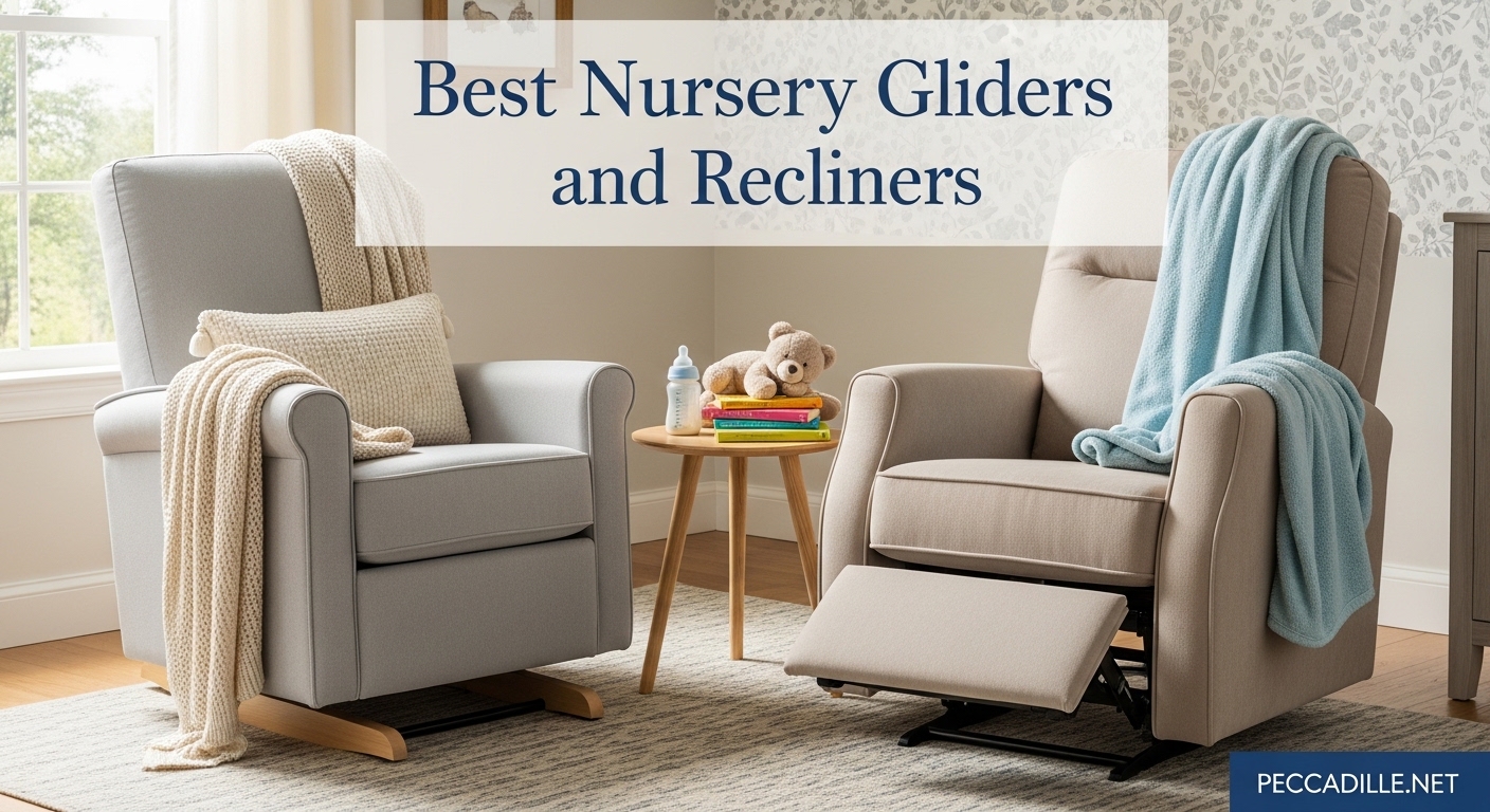 Best Nursery Gliders and Recliners
