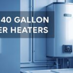 Best 40 Gallon Water Heaters
