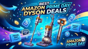 Best Amazon Prime Day Dyson Deals