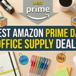 Best Amazon Prime Day Office Supply Deals