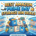 Best Amazon Prime Day Storage Bin Deals