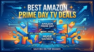 Best Amazon Prime Day TV Deals