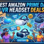 Best Amazon Prime Day VR Headset Deals