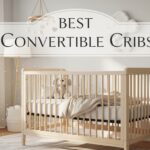 Best Convertible Cribs
