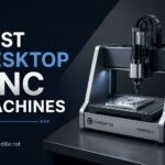 Best Desktop CNC Machines