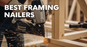 Best Framing Nailers
