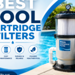 Best Pool Cartridge Filters