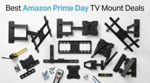 Best Amazon Prime Day TV Mount Deals 2026