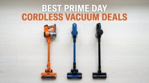 Best Amazon Prime Day Cordless Vacuum Deals 2026