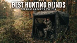 Best Hunting Blinds