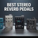 best stereo reverb pedals