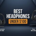 best headphones under 100
