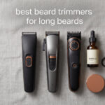 best beard trimmers for long beards