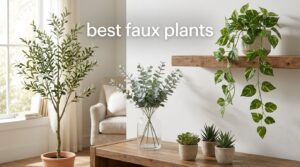 best faux plants