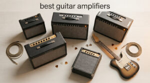best guitar amplifiers