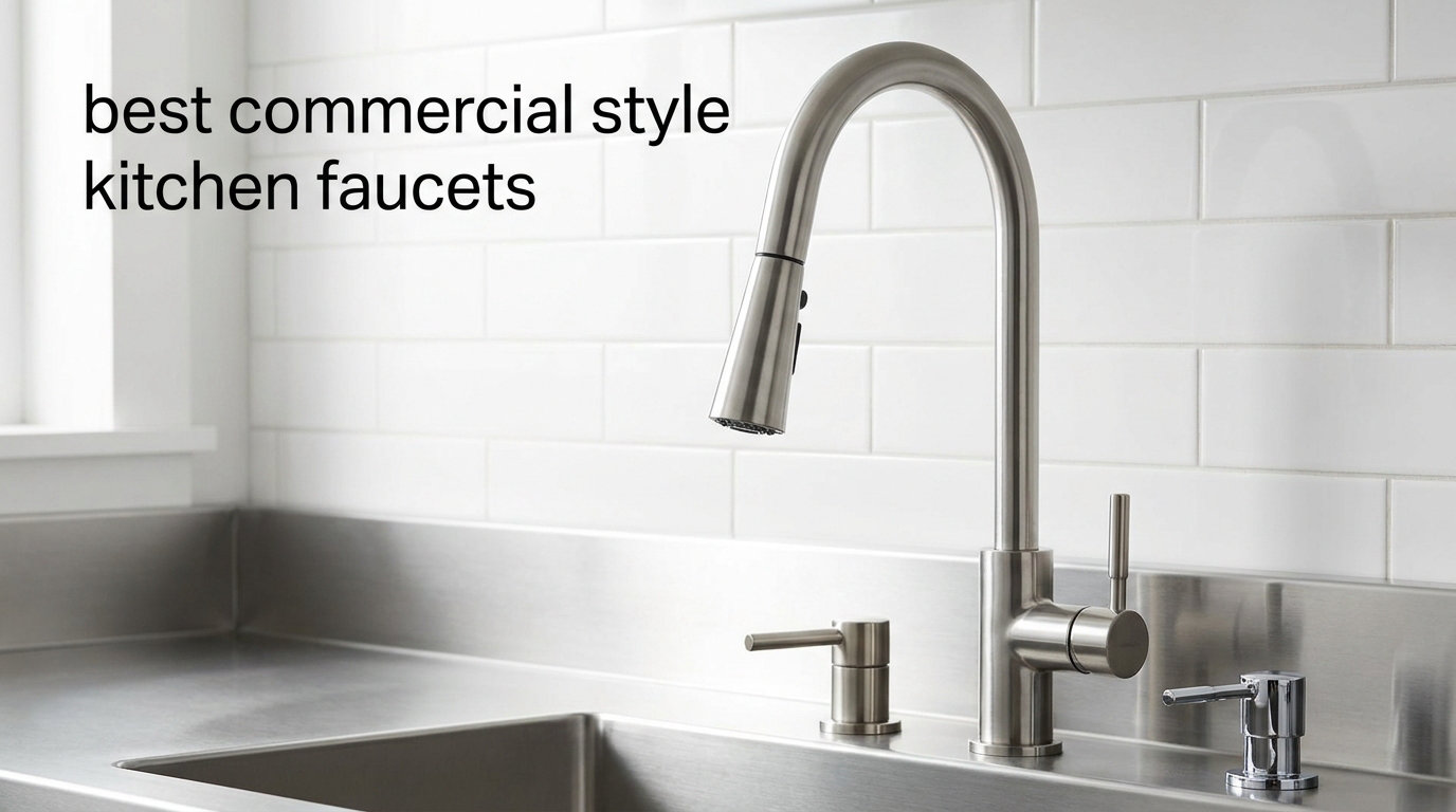 best commercial style kitchen faucets